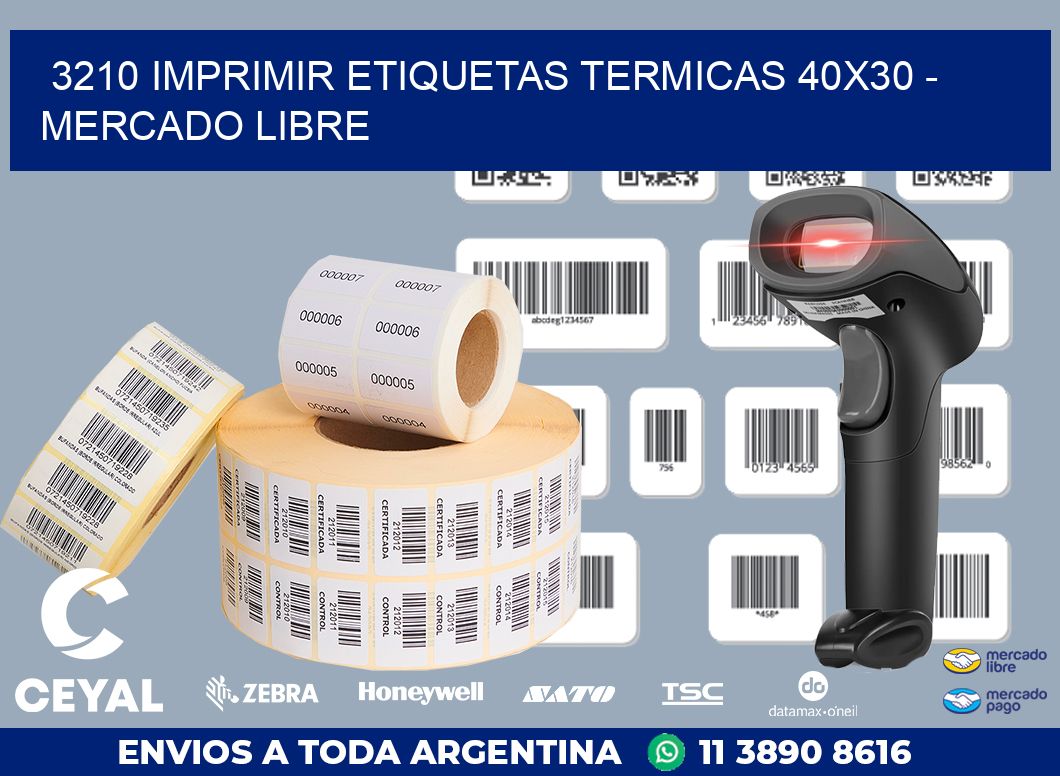 3210 IMPRIMIR ETIQUETAS TERMICAS 40X30 - MERCADO LIBRE