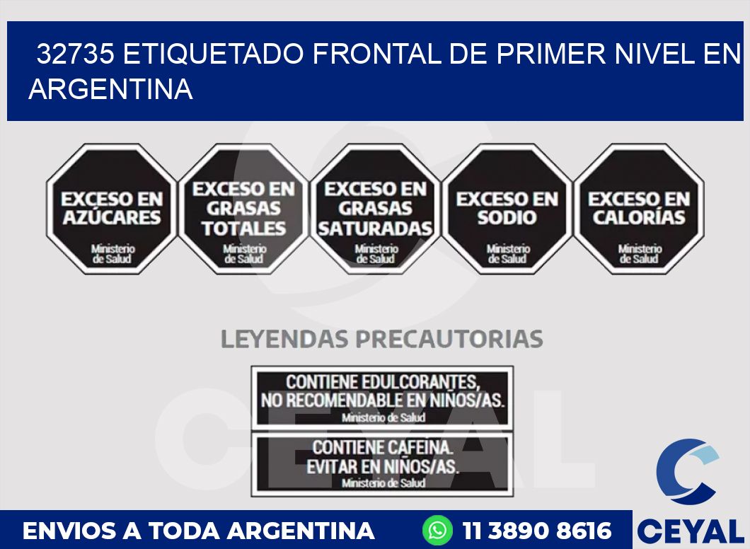 32735 ETIQUETADO FRONTAL DE PRIMER NIVEL EN ARGENTINA