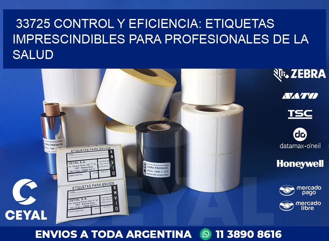 33725 CONTROL Y EFICIENCIA: ETIQUETAS IMPRESCINDIBLES PARA PROFESIONALES DE LA SALUD