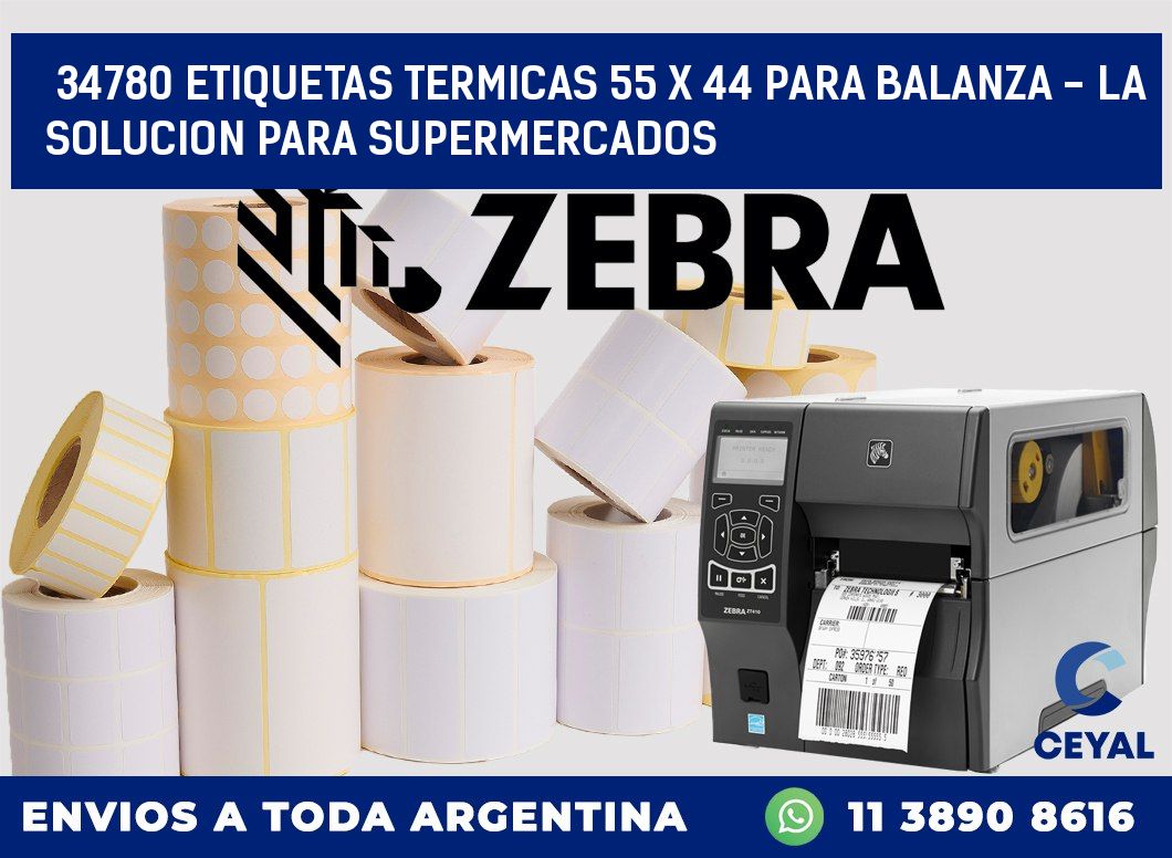 34780 ETIQUETAS TERMICAS 55 X 44 PARA BALANZA - LA SOLUCION PARA SUPERMERCADOS