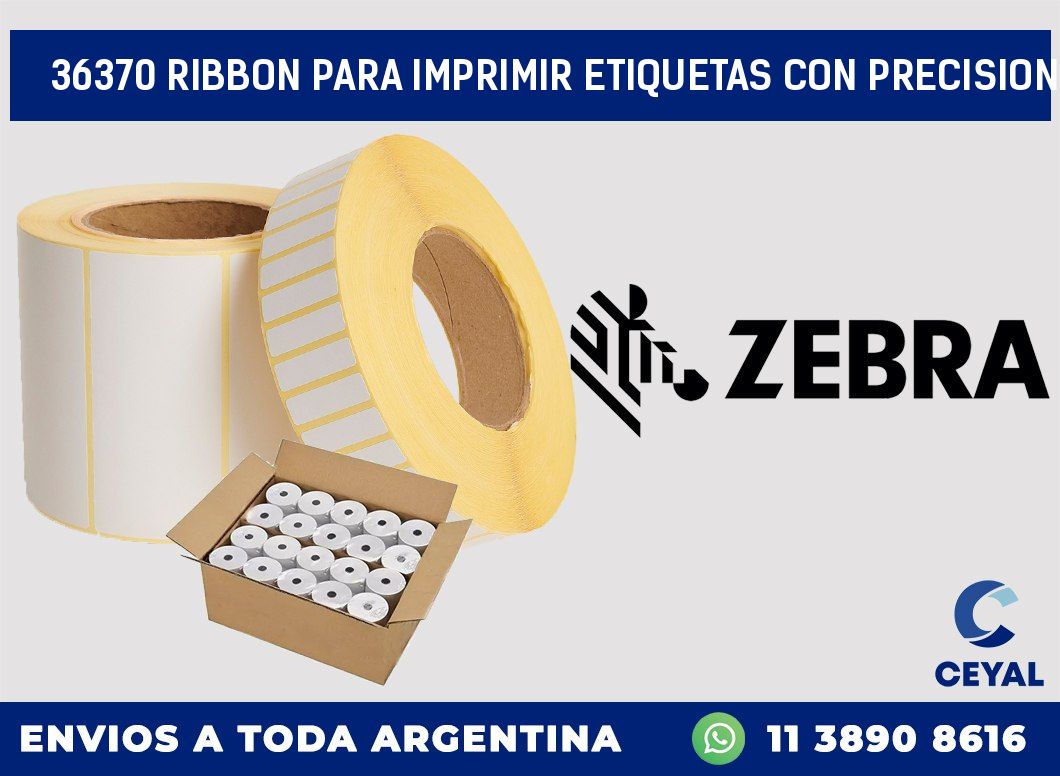 36370 RIBBON PARA IMPRIMIR ETIQUETAS CON PRECISION