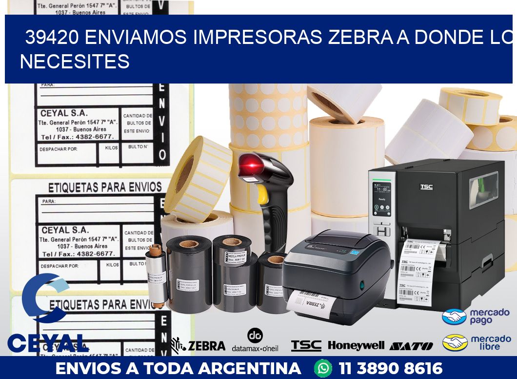 39420 ENVIAMOS IMPRESORAS ZEBRA A DONDE LO NECESITES