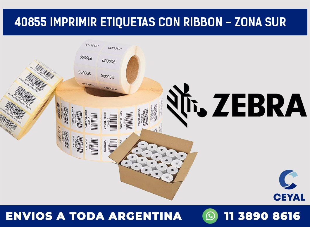 40855 IMPRIMIR ETIQUETAS CON RIBBON - ZONA SUR