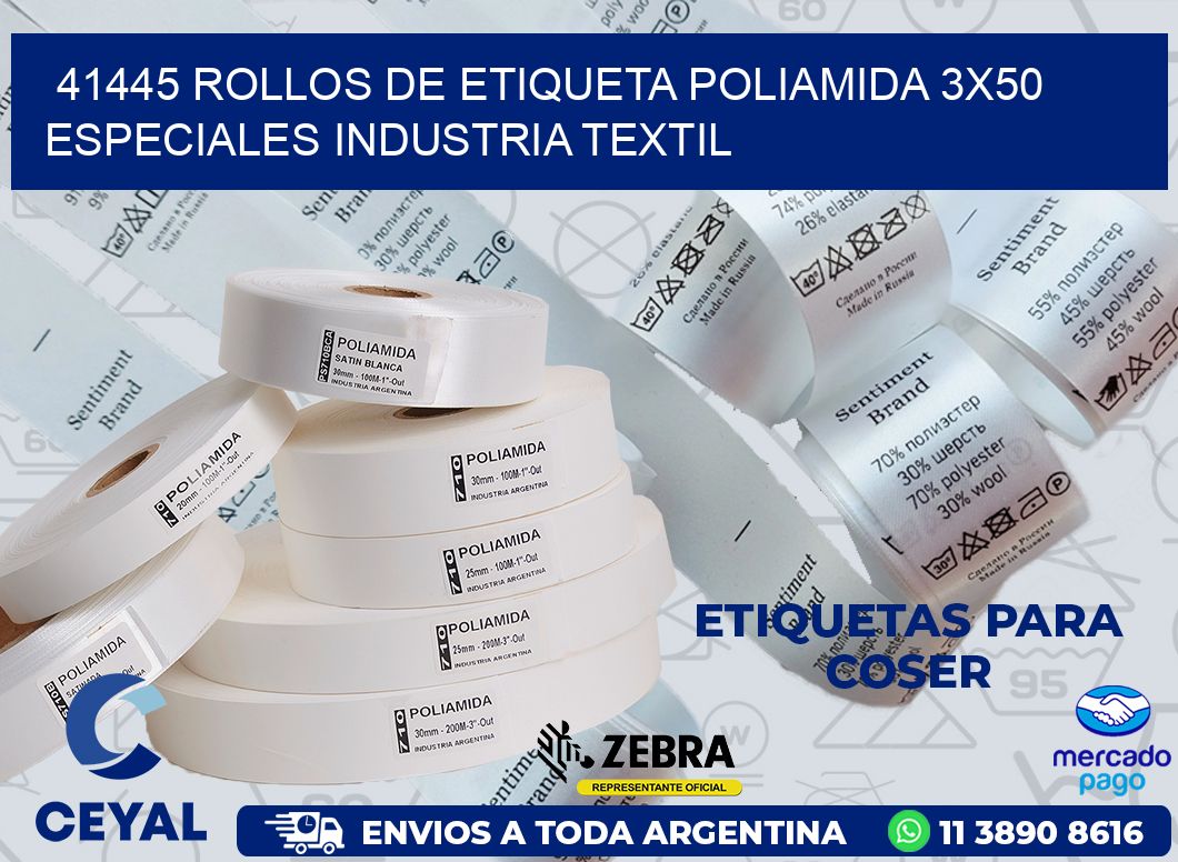 41445 ROLLOS DE ETIQUETA POLIAMIDA 3X50 ESPECIALES INDUSTRIA TEXTIL