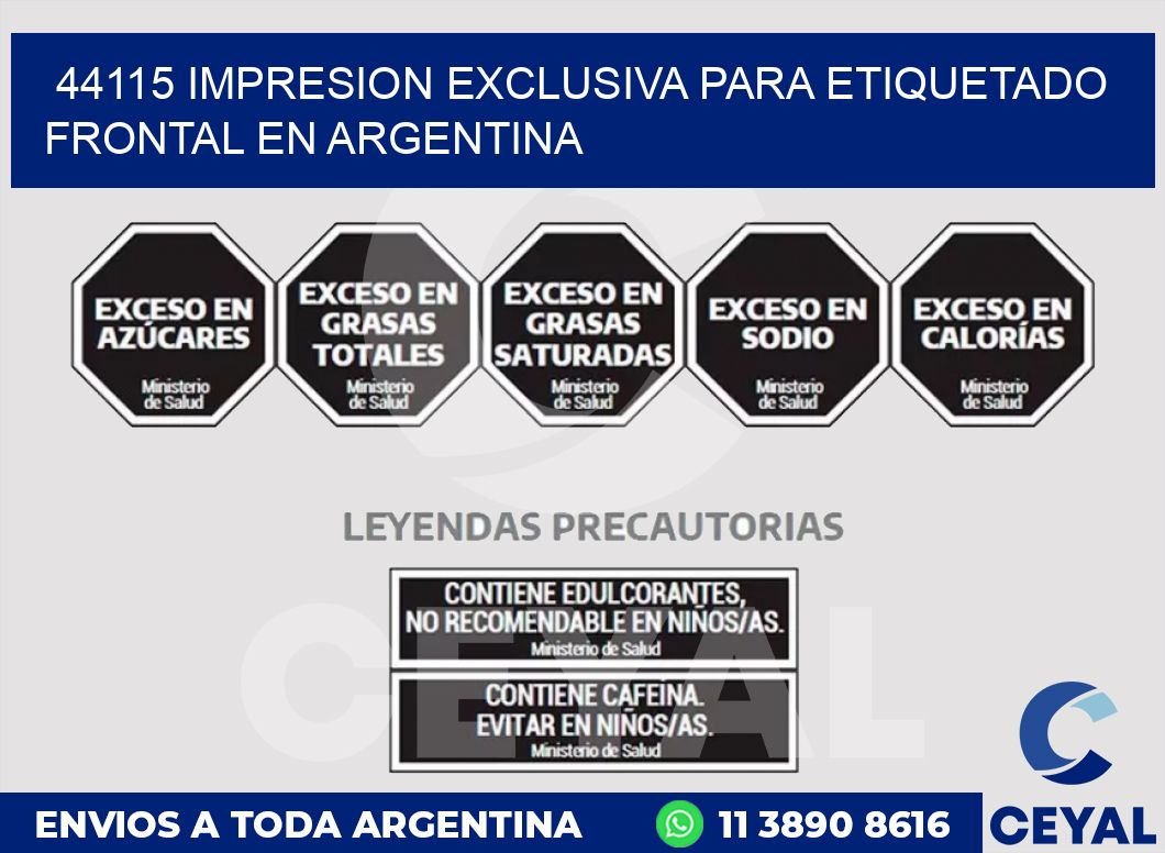 44115 IMPRESION EXCLUSIVA PARA ETIQUETADO FRONTAL EN ARGENTINA