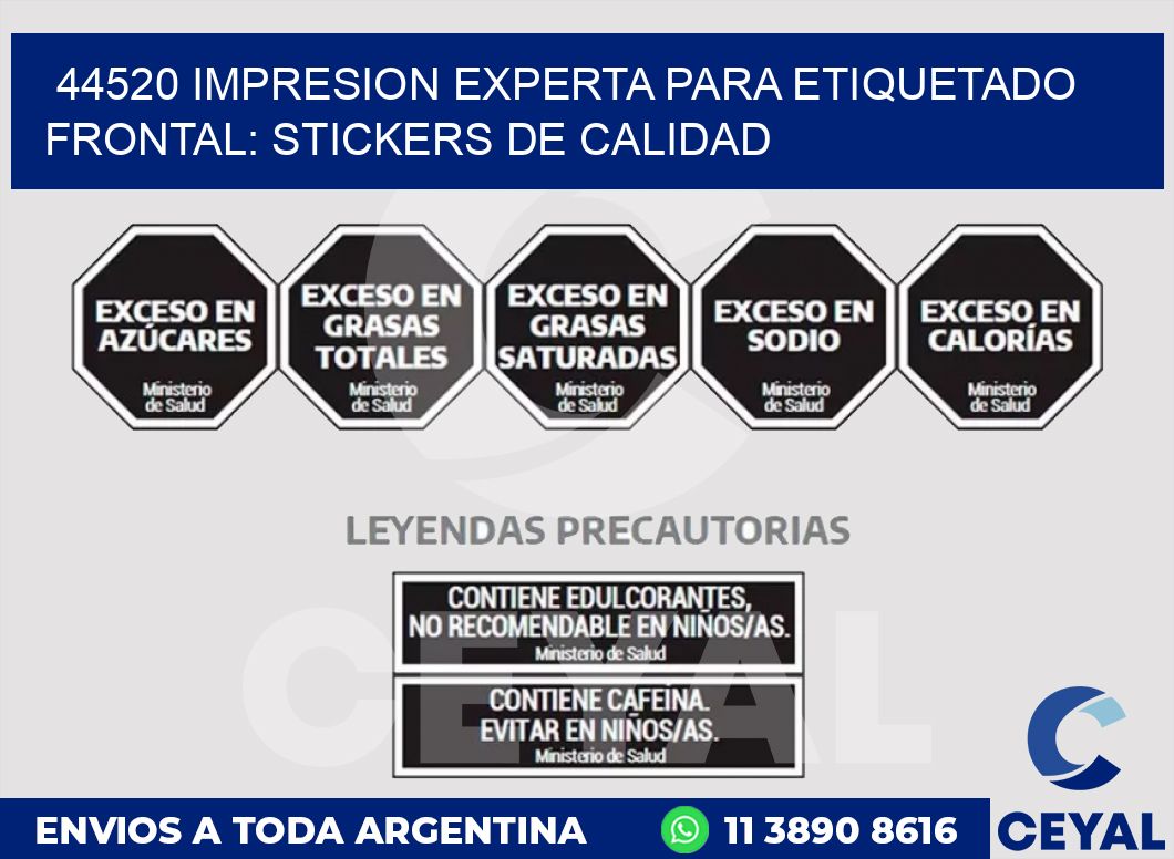 44520 IMPRESION EXPERTA PARA ETIQUETADO FRONTAL: STICKERS DE CALIDAD