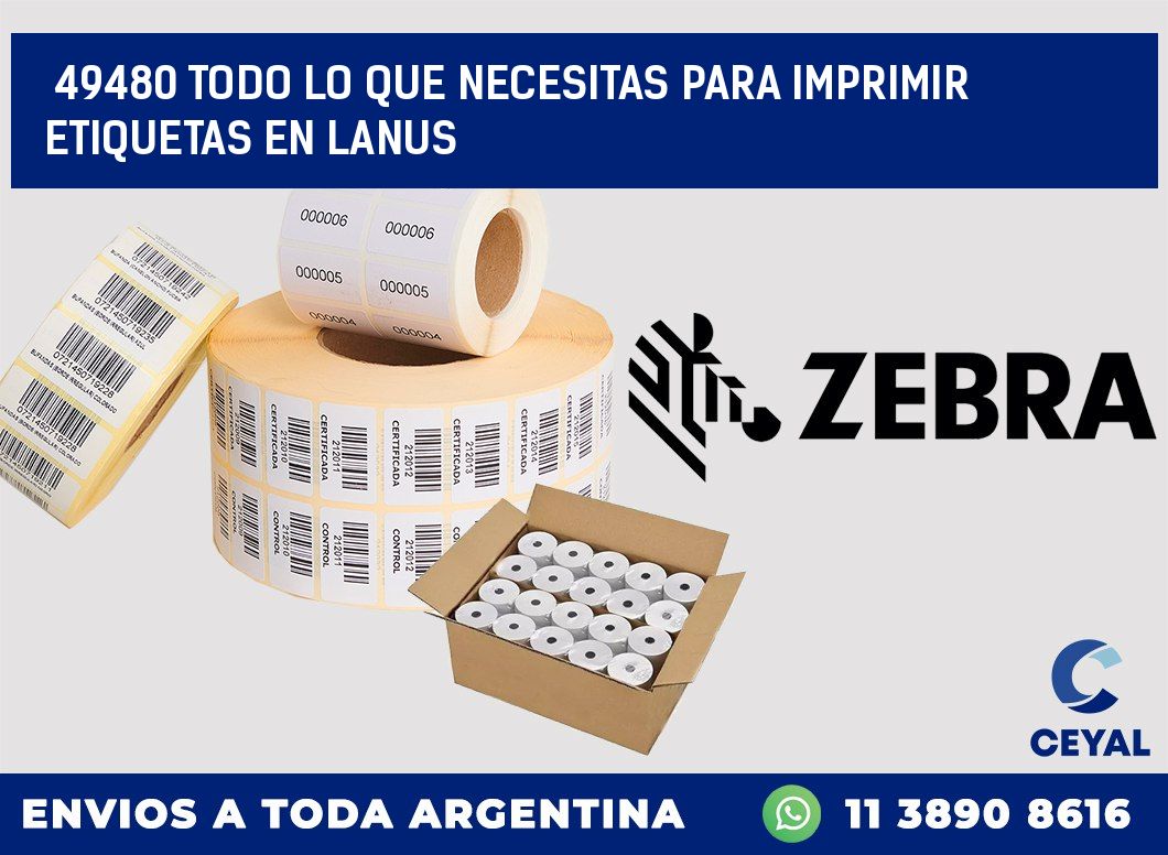 49480 TODO LO QUE NECESITAS PARA IMPRIMIR ETIQUETAS EN LANUS