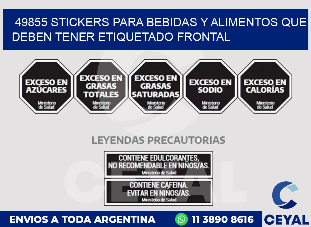 49855 STICKERS PARA BEBIDAS Y ALIMENTOS QUE DEBEN TENER ETIQUETADO FRONTAL