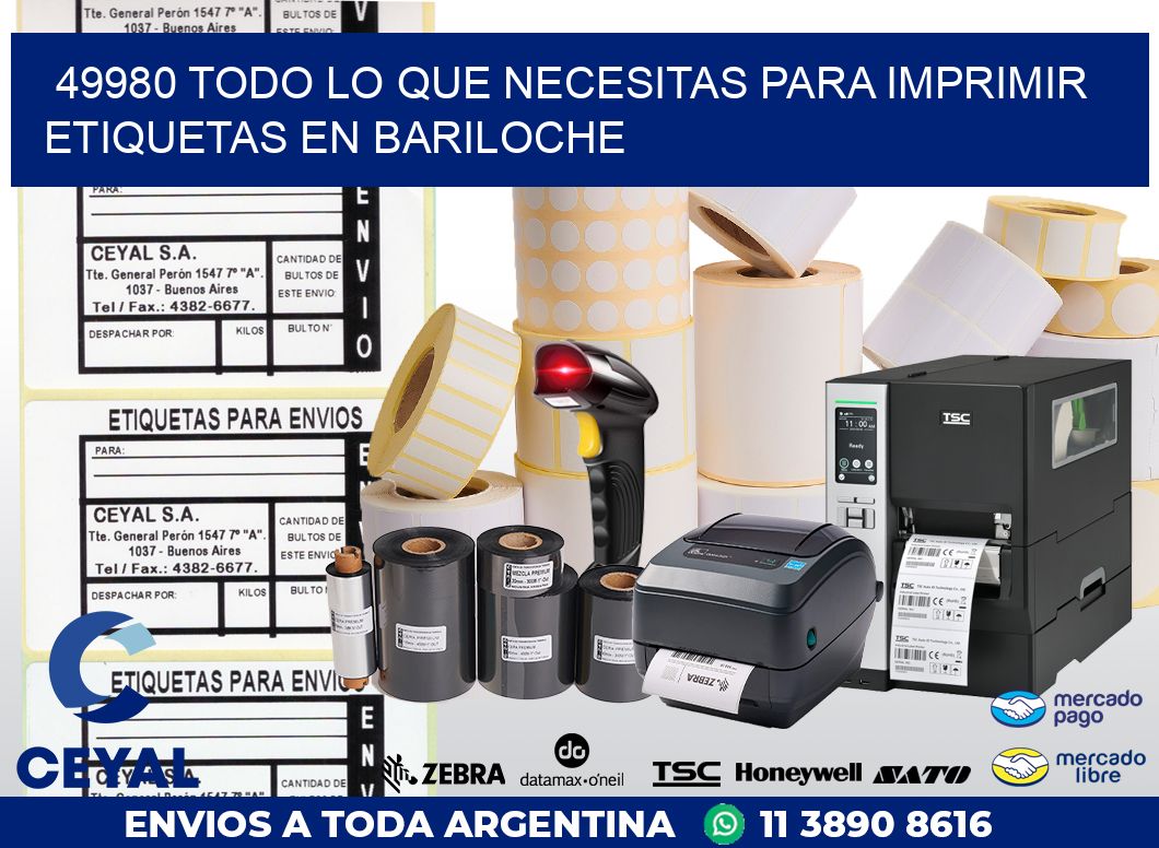 49980 TODO LO QUE NECESITAS PARA IMPRIMIR ETIQUETAS EN BARILOCHE