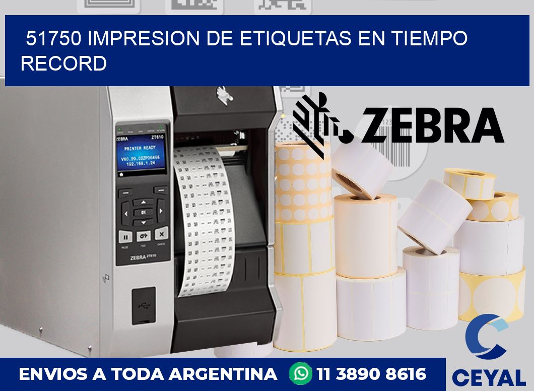 51750 IMPRESION DE ETIQUETAS EN TIEMPO RECORD