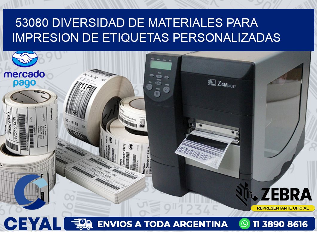 53080 DIVERSIDAD DE MATERIALES PARA IMPRESION DE ETIQUETAS PERSONALIZADAS