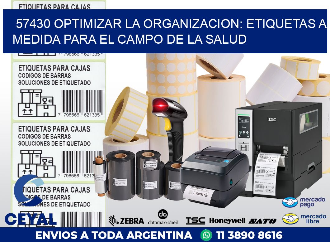 57430 OPTIMIZAR LA ORGANIZACION: ETIQUETAS A MEDIDA PARA EL CAMPO DE LA SALUD