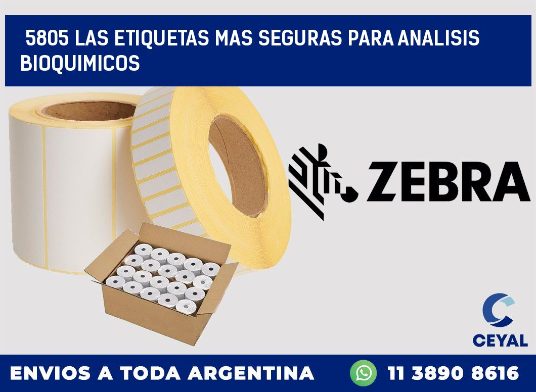 5805 LAS ETIQUETAS MAS SEGURAS PARA ANALISIS BIOQUIMICOS