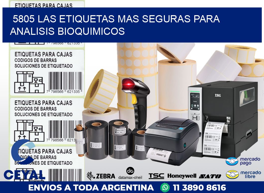 5805 LAS ETIQUETAS MAS SEGURAS PARA ANALISIS BIOQUIMICOS