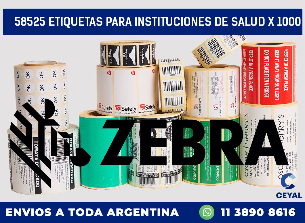 58525 ETIQUETAS PARA INSTITUCIONES DE SALUD X 1000