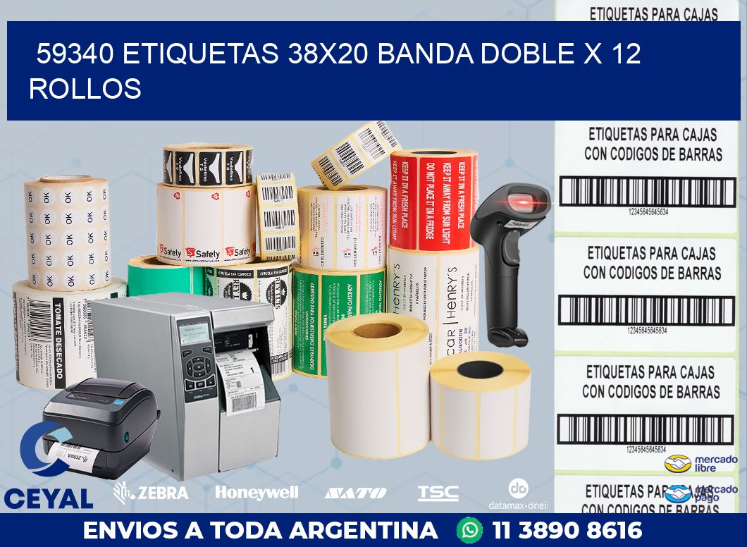 59340 ETIQUETAS 38X20 BANDA DOBLE X 12 ROLLOS