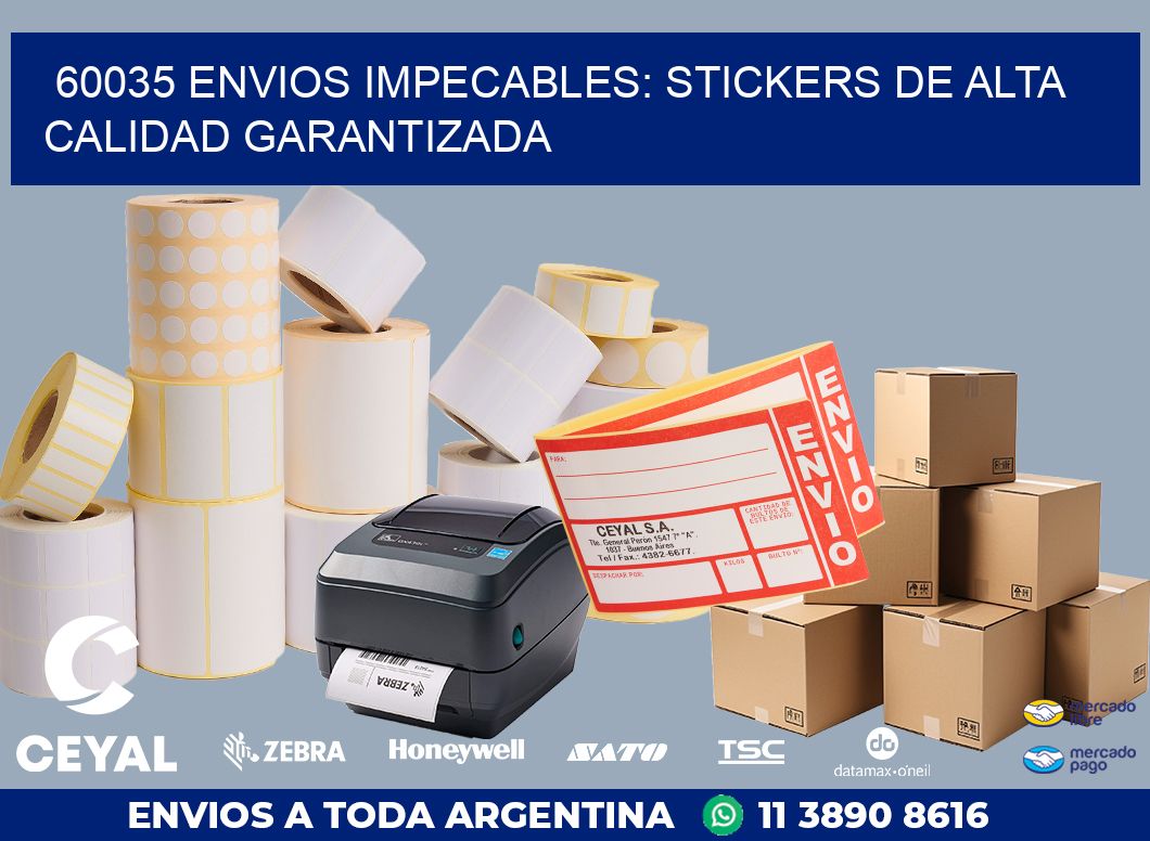 60035 ENVIOS IMPECABLES: STICKERS DE ALTA CALIDAD GARANTIZADA