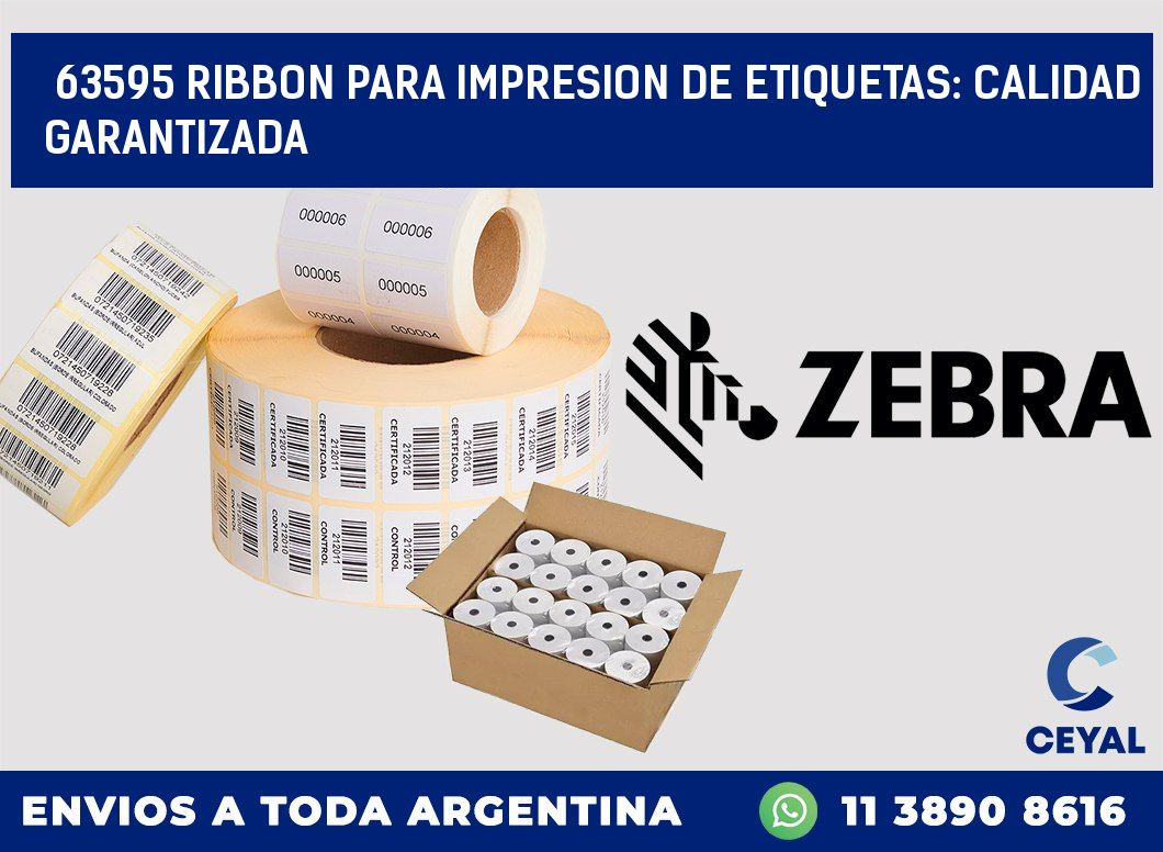 63595 RIBBON PARA IMPRESION DE ETIQUETAS: CALIDAD GARANTIZADA