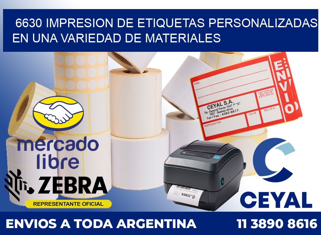 6630 IMPRESION DE ETIQUETAS PERSONALIZADAS EN UNA VARIEDAD DE MATERIALES