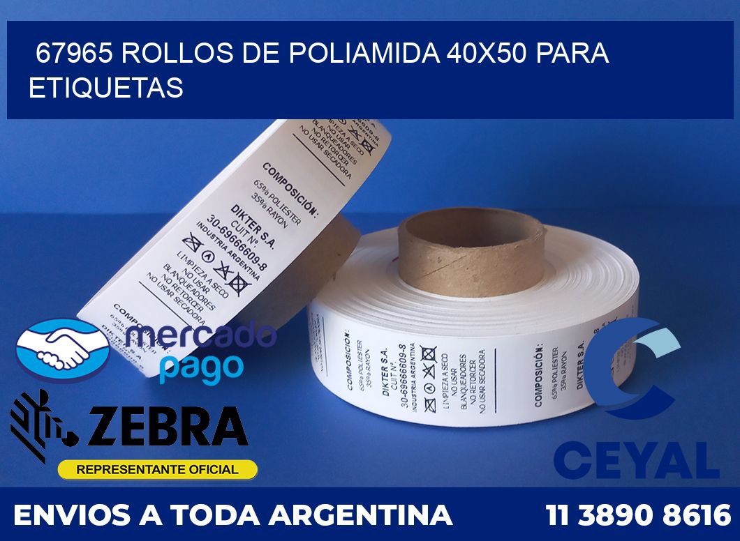 67965 ROLLOS DE POLIAMIDA 40X50 PARA ETIQUETAS