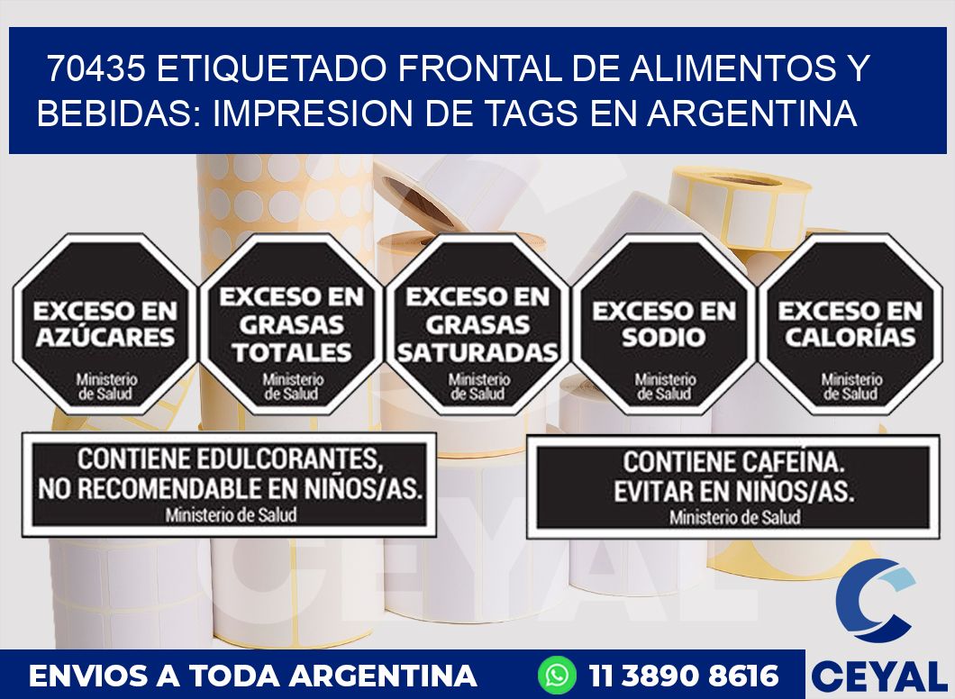 70435 ETIQUETADO FRONTAL DE ALIMENTOS Y BEBIDAS: IMPRESION DE TAGS EN ARGENTINA