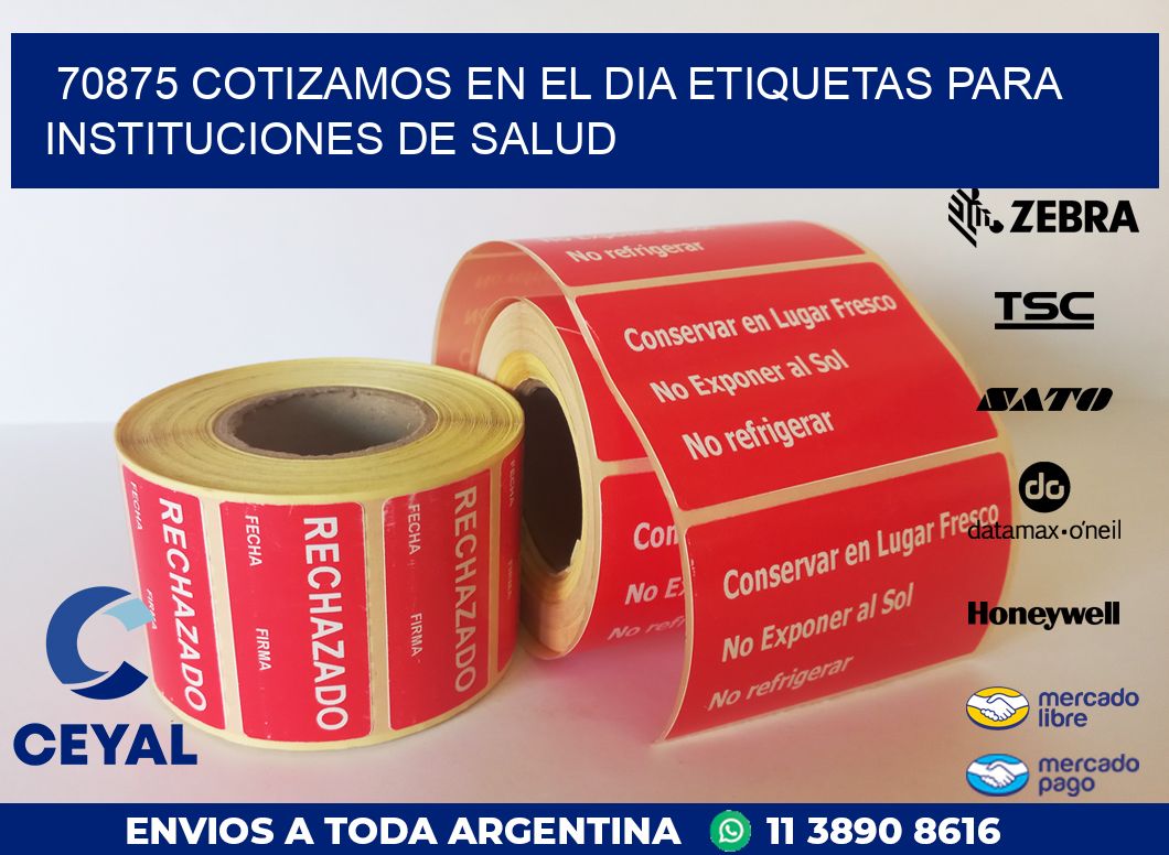 70875 COTIZAMOS EN EL DIA ETIQUETAS PARA INSTITUCIONES DE SALUD