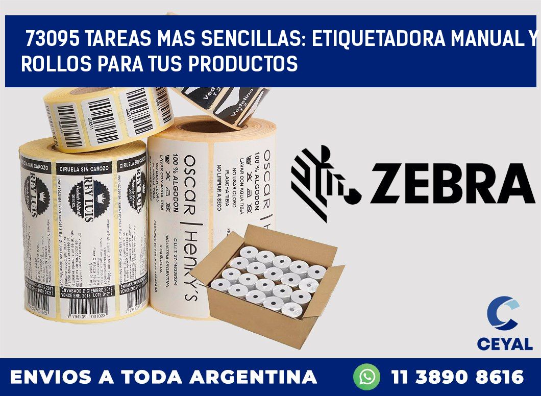 73095 TAREAS MAS SENCILLAS: ETIQUETADORA MANUAL Y ROLLOS PARA TUS PRODUCTOS