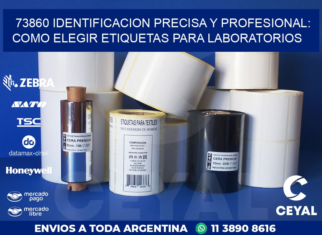 73860 IDENTIFICACION PRECISA Y PROFESIONAL: COMO ELEGIR ETIQUETAS PARA LABORATORIOS