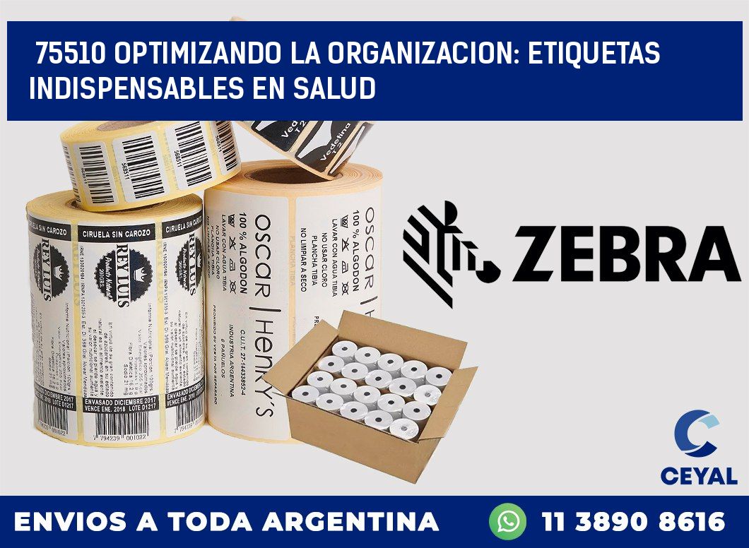 75510 OPTIMIZANDO LA ORGANIZACION: ETIQUETAS INDISPENSABLES EN SALUD