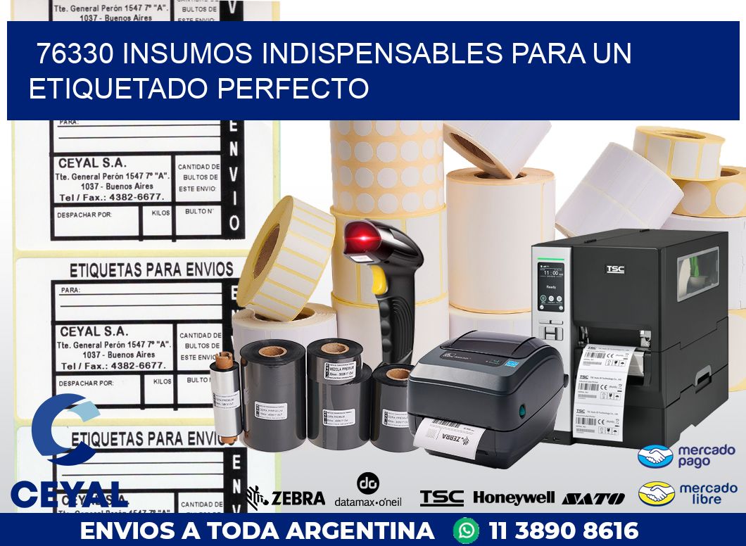 76330 INSUMOS INDISPENSABLES PARA UN ETIQUETADO PERFECTO