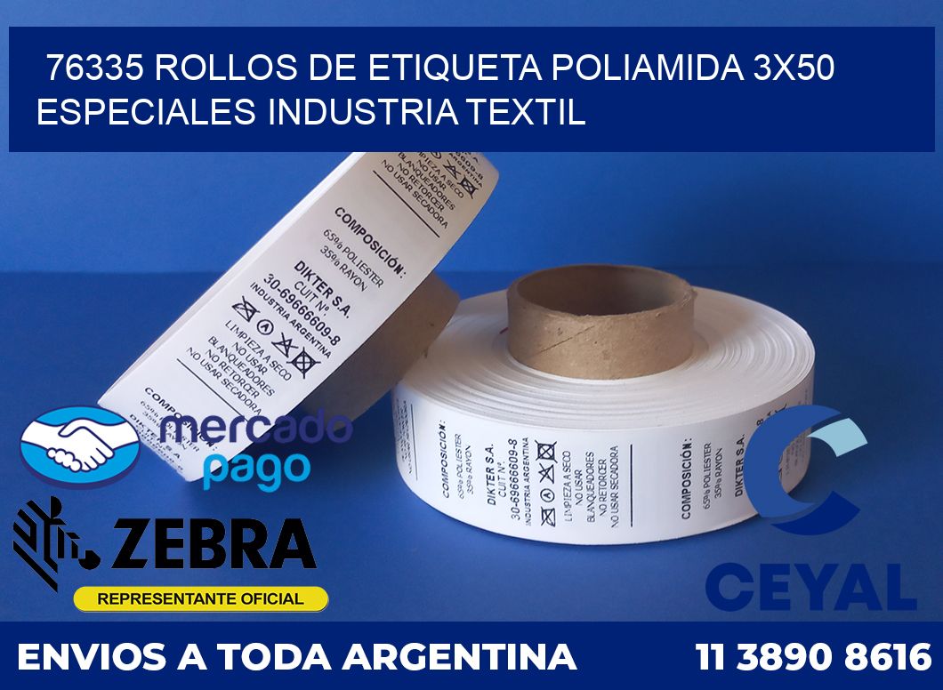 76335 ROLLOS DE ETIQUETA POLIAMIDA 3X50 ESPECIALES INDUSTRIA TEXTIL