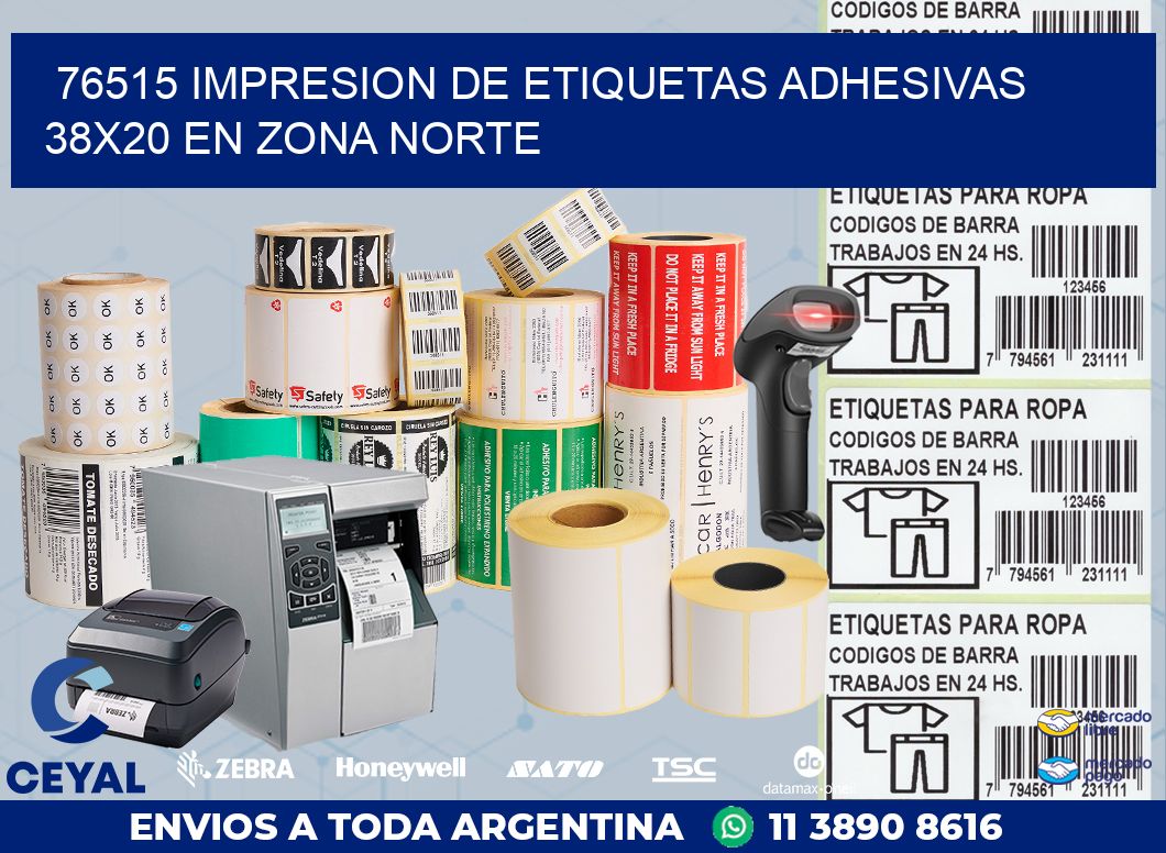 76515 IMPRESION DE ETIQUETAS ADHESIVAS 38X20 EN ZONA NORTE