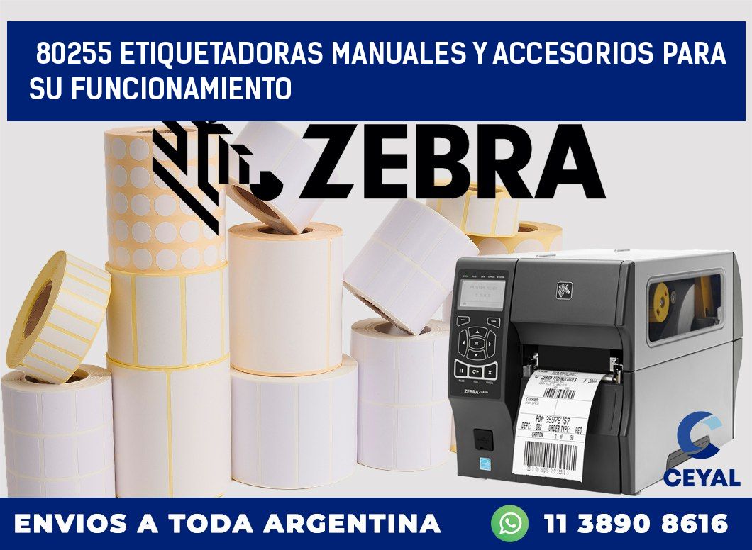 80255 ETIQUETADORAS MANUALES Y ACCESORIOS PARA SU FUNCIONAMIENTO