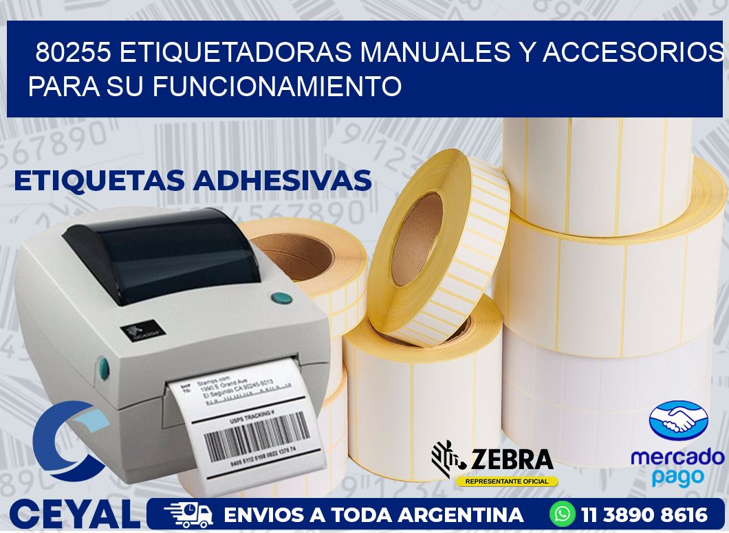80255 ETIQUETADORAS MANUALES Y ACCESORIOS PARA SU FUNCIONAMIENTO