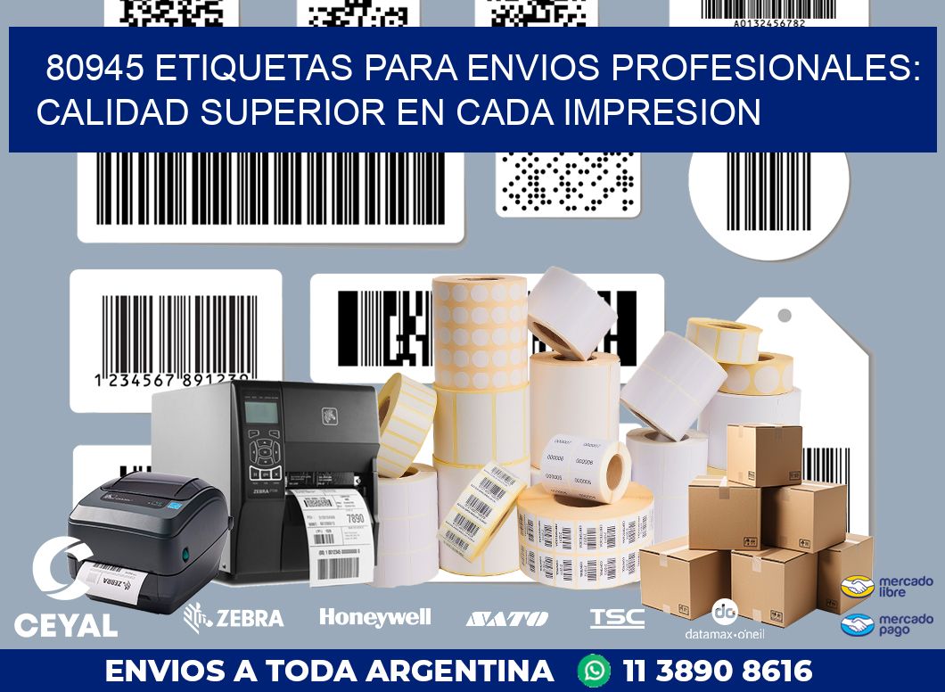 80945 ETIQUETAS PARA ENVIOS PROFESIONALES: CALIDAD SUPERIOR EN CADA IMPRESION