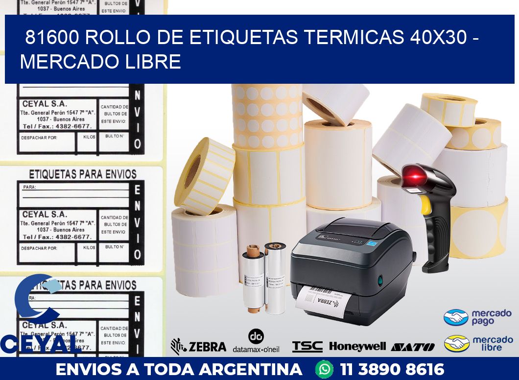 81600 ROLLO DE ETIQUETAS TERMICAS 40X30 – MERCADO LIBRE