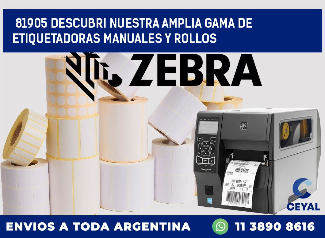81905 DESCUBRI NUESTRA AMPLIA GAMA DE ETIQUETADORAS MANUALES Y ROLLOS