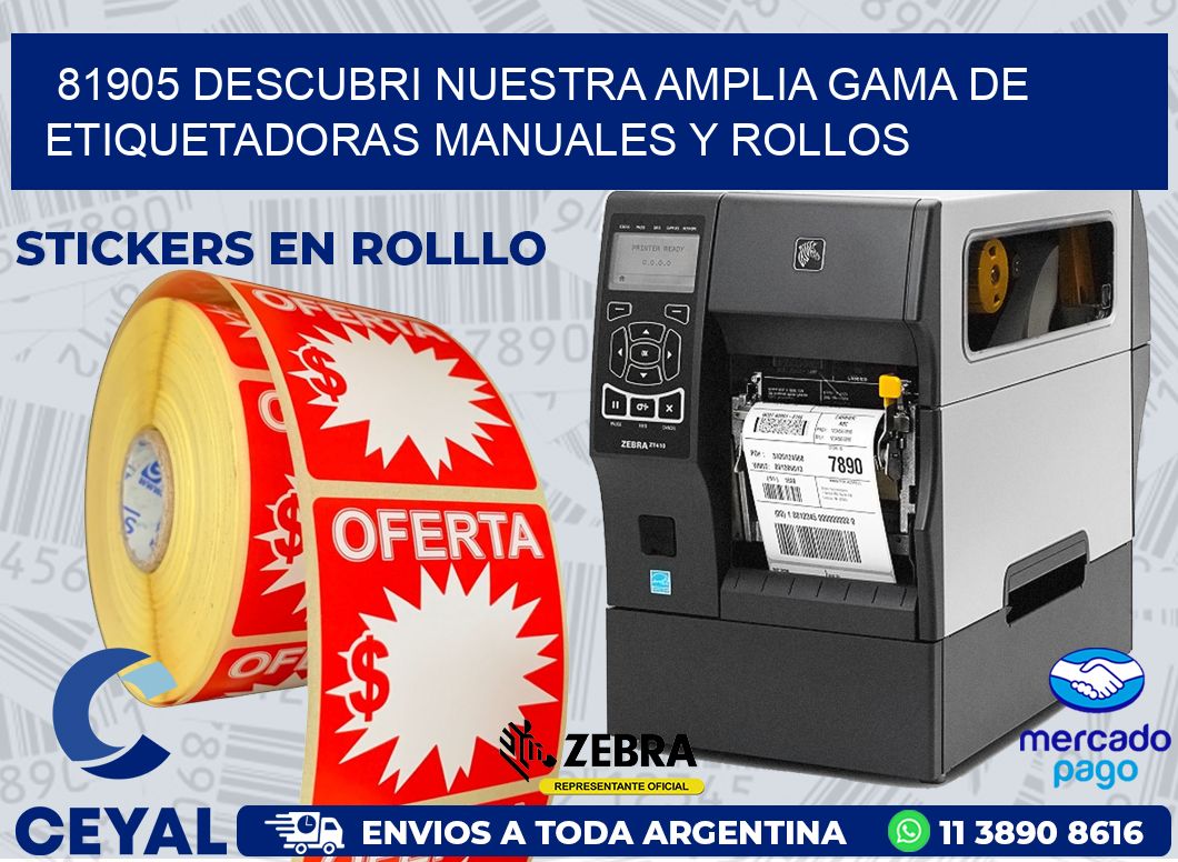 81905 DESCUBRI NUESTRA AMPLIA GAMA DE ETIQUETADORAS MANUALES Y ROLLOS
