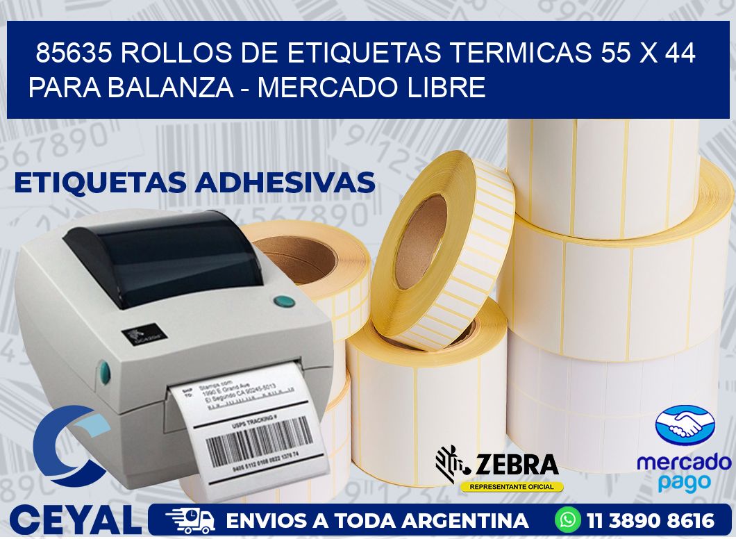 85635 ROLLOS DE ETIQUETAS TERMICAS 55 X 44 PARA BALANZA - MERCADO LIBRE
