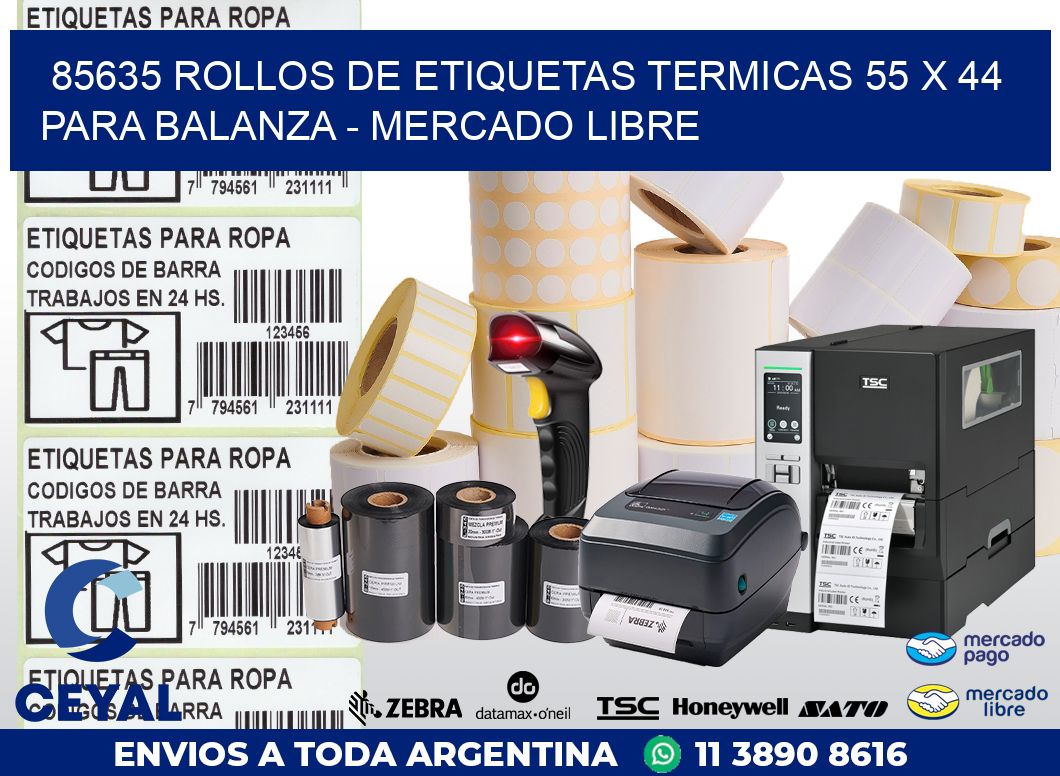 85635 ROLLOS DE ETIQUETAS TERMICAS 55 X 44 PARA BALANZA – MERCADO LIBRE