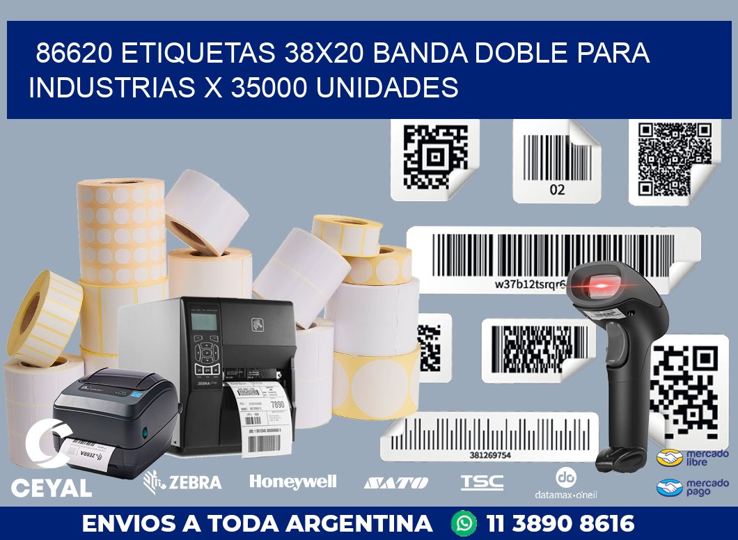 86620 ETIQUETAS 38X20 BANDA DOBLE PARA INDUSTRIAS X 35000 UNIDADES