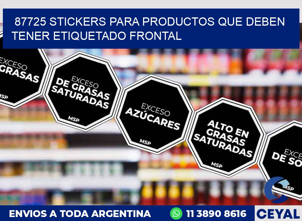 87725 STICKERS PARA PRODUCTOS QUE DEBEN TENER ETIQUETADO FRONTAL