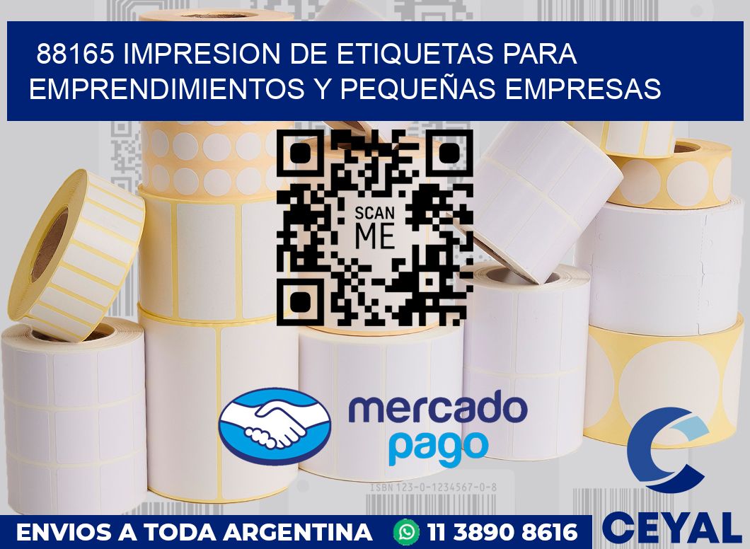 88165 IMPRESION DE ETIQUETAS PARA EMPRENDIMIENTOS Y PEQUEÑAS EMPRESAS