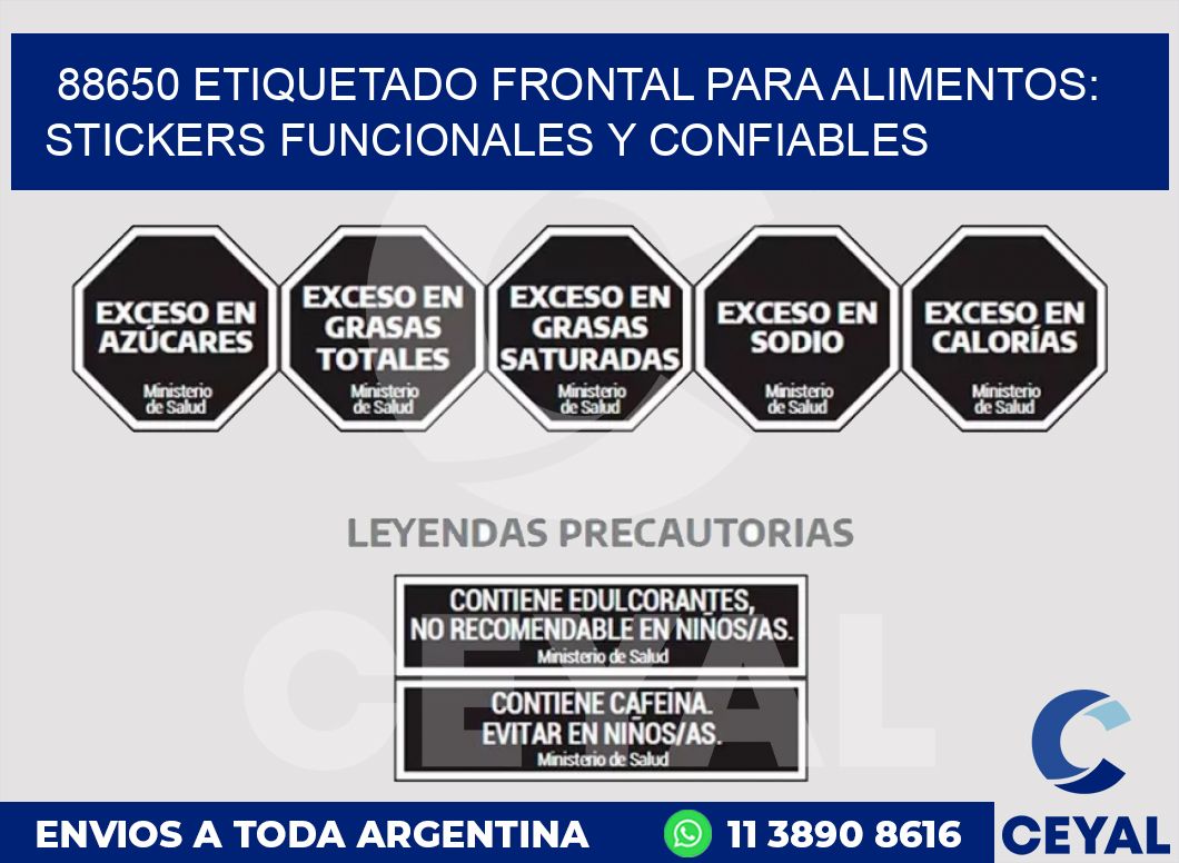88650 ETIQUETADO FRONTAL PARA ALIMENTOS: STICKERS FUNCIONALES Y CONFIABLES