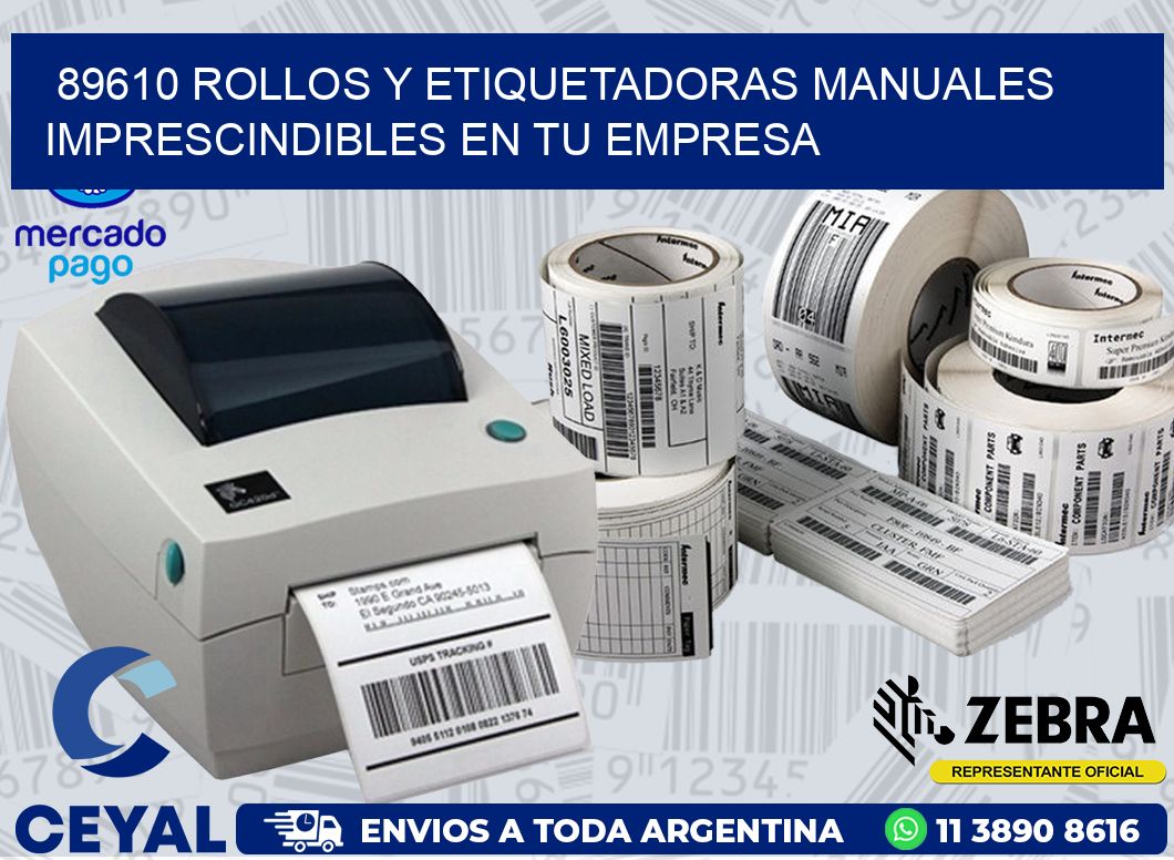 89610 ROLLOS Y ETIQUETADORAS MANUALES IMPRESCINDIBLES EN TU EMPRESA