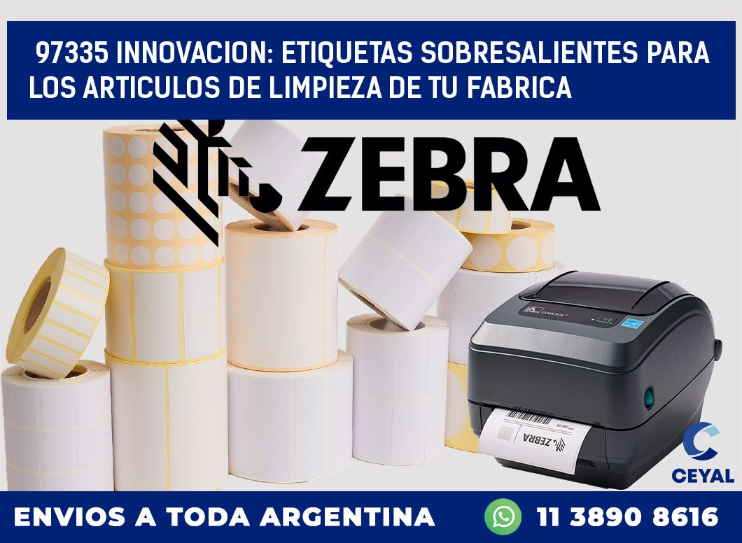 97335 INNOVACION: ETIQUETAS SOBRESALIENTES PARA LOS ARTICULOS DE LIMPIEZA DE TU FABRICA