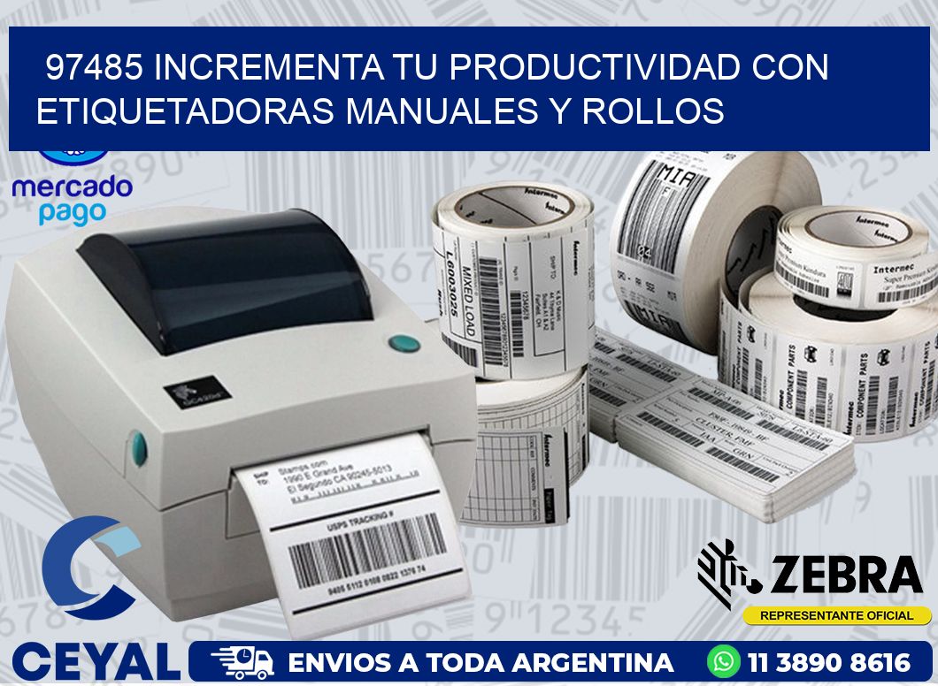 97485 INCREMENTA TU PRODUCTIVIDAD CON ETIQUETADORAS MANUALES Y ROLLOS