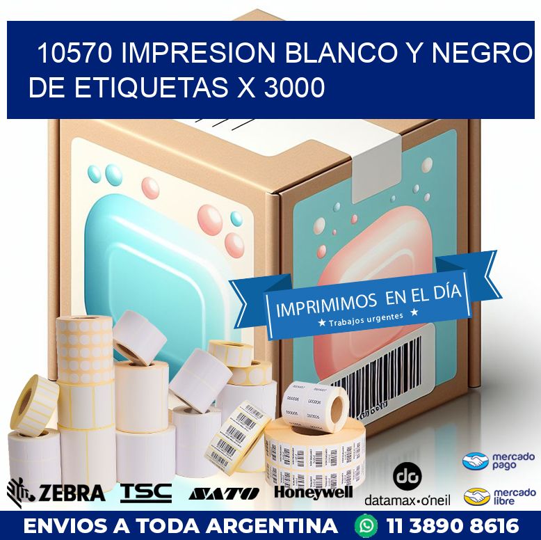 10570 IMPRESION BLANCO Y NEGRO DE ETIQUETAS X 3000