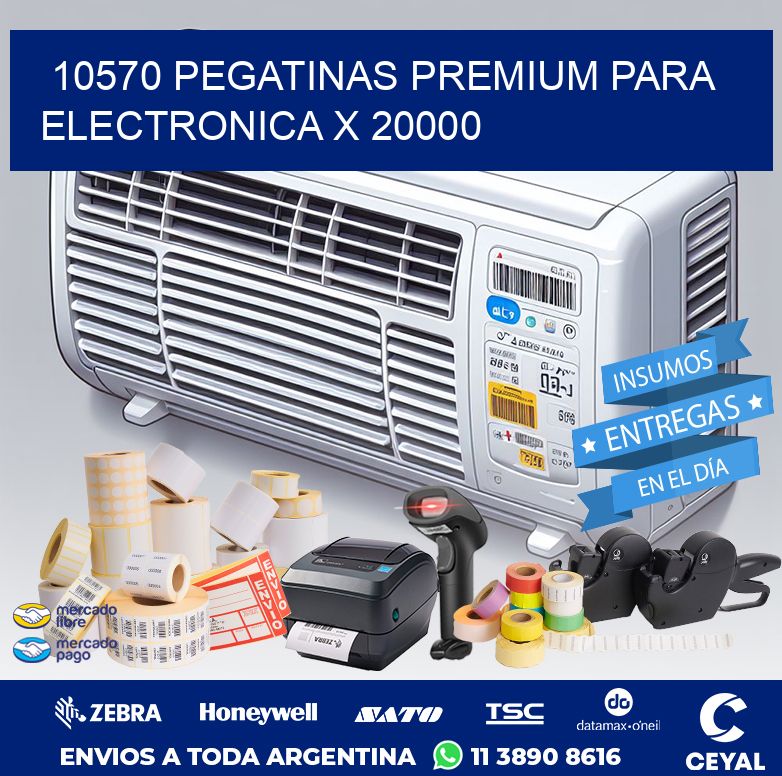10570 PEGATINAS PREMIUM PARA ELECTRONICA X 20000