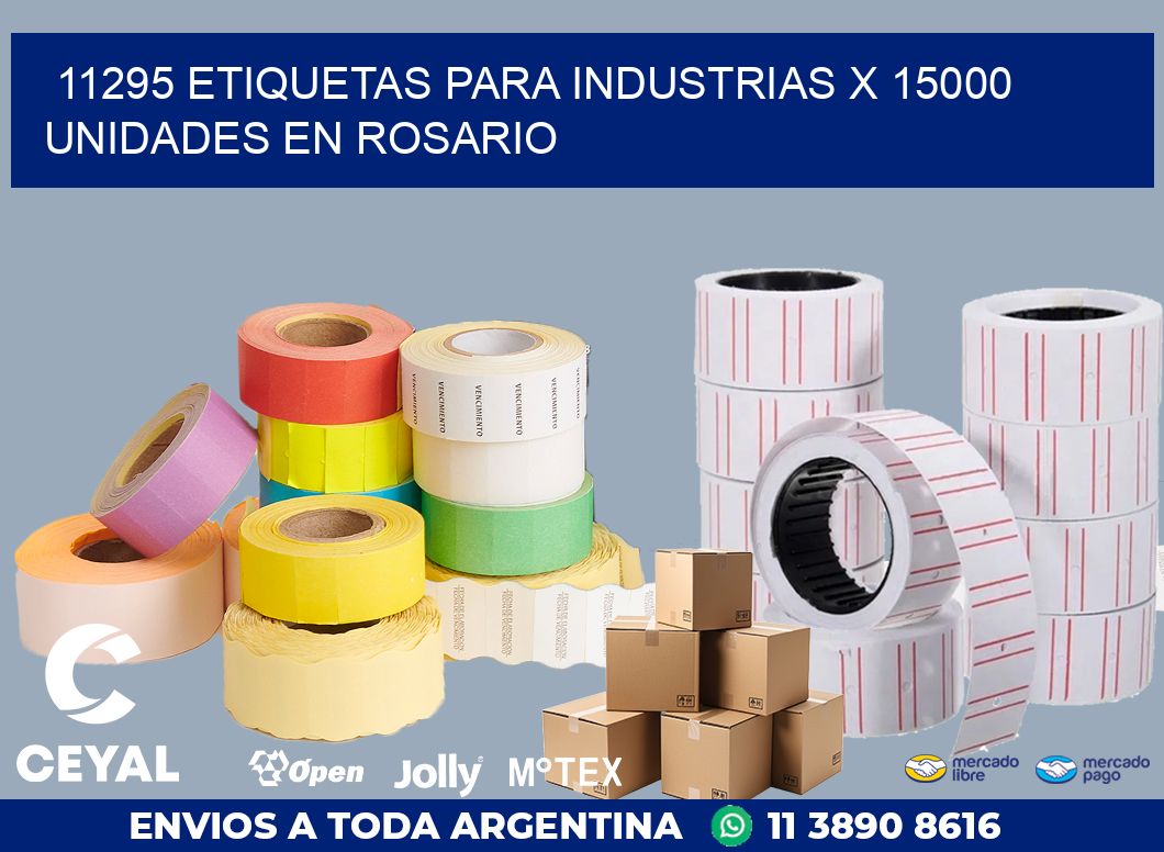 11295 ETIQUETAS PARA INDUSTRIAS x 15000 UNIDADES EN ROSARIO